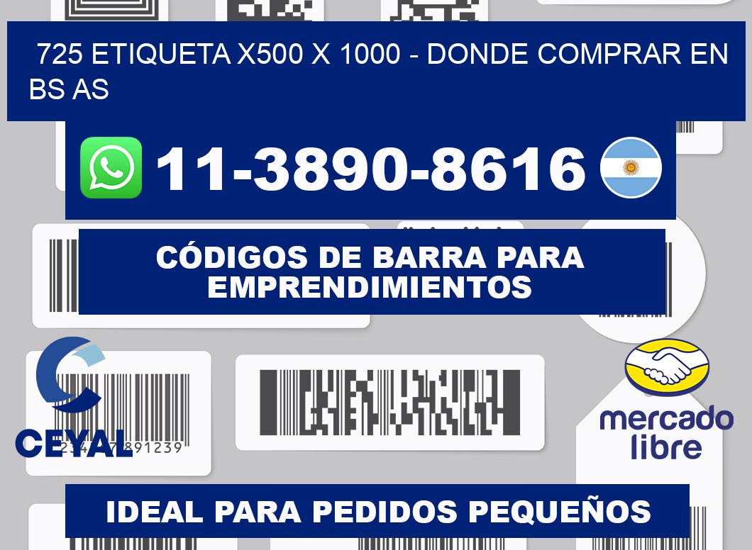 725 etiqueta x500 x 1000 - Donde Comprar en bs as