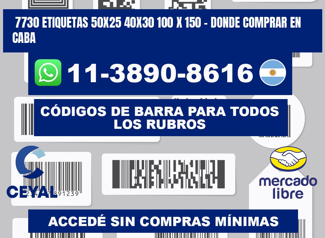 7730 etiquetas 50x25 40x30 100 x 150 - Donde Comprar en Caba