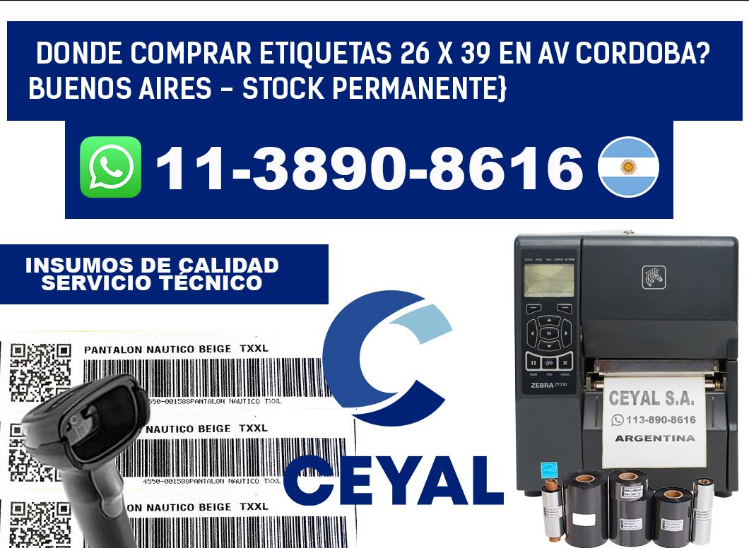 Donde Comprar etiquetas 26 x 39 en AV CORDOBA? Buenos Aires - Stock permanente}