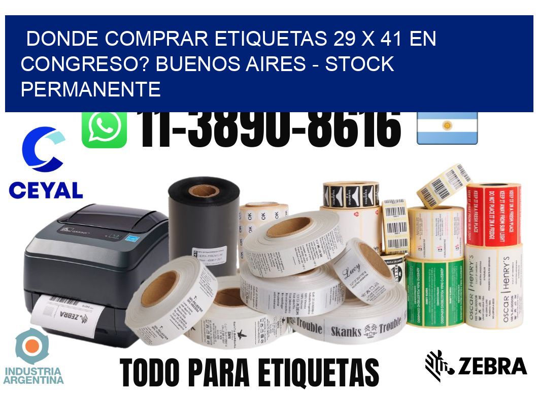 Donde Comprar etiquetas 29 x 41 en CONGRESO? Buenos Aires - Stock permanente
