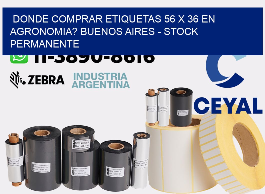 Donde Comprar etiquetas 56 x 36 en AGRONOMIA? Buenos Aires - Stock permanente