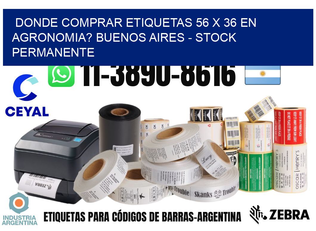 Donde Comprar etiquetas 56 x 36 en AGRONOMIA? Buenos Aires - Stock permanente