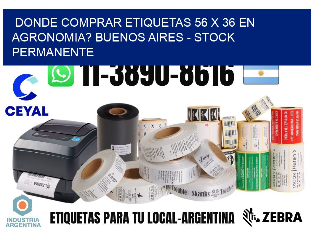 Donde Comprar etiquetas 56 x 36 en AGRONOMIA? Buenos Aires - Stock permanente