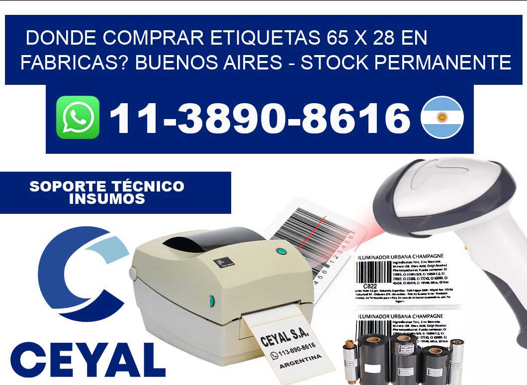 Donde Comprar etiquetas 65 x 28 en FABRICAS? Buenos Aires - Stock permanente