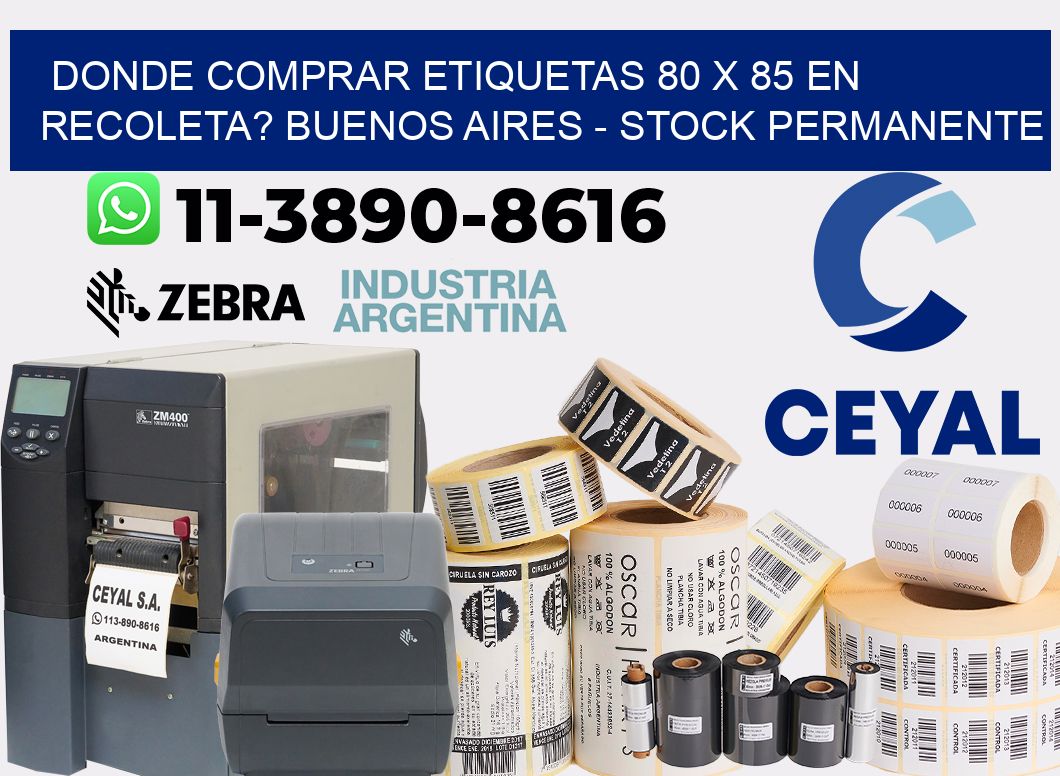 Donde Comprar etiquetas 80 x 85 en RECOLETA? Buenos Aires - Stock permanente