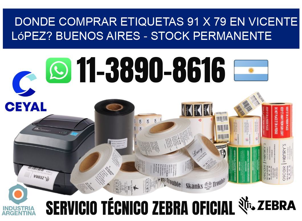 Donde Comprar etiquetas 91 x 79 en Vicente López? Buenos Aires - Stock permanente