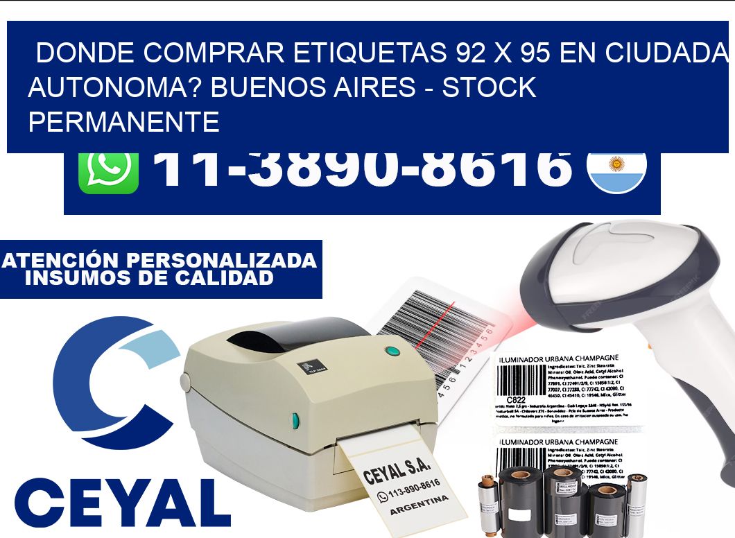 Donde Comprar etiquetas 92 x 95 en CIUDADA AUTONOMA? Buenos Aires - Stock permanente