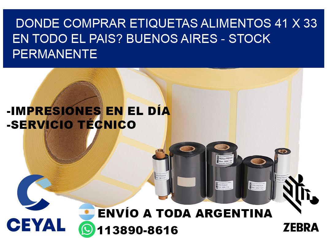 Donde Comprar etiquetas alimentos 41 x 33 en TODO EL PAIS? Buenos Aires - Stock permanente