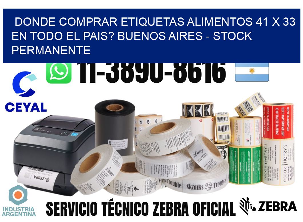 Donde Comprar etiquetas alimentos 41 x 33 en TODO EL PAIS? Buenos Aires - Stock permanente