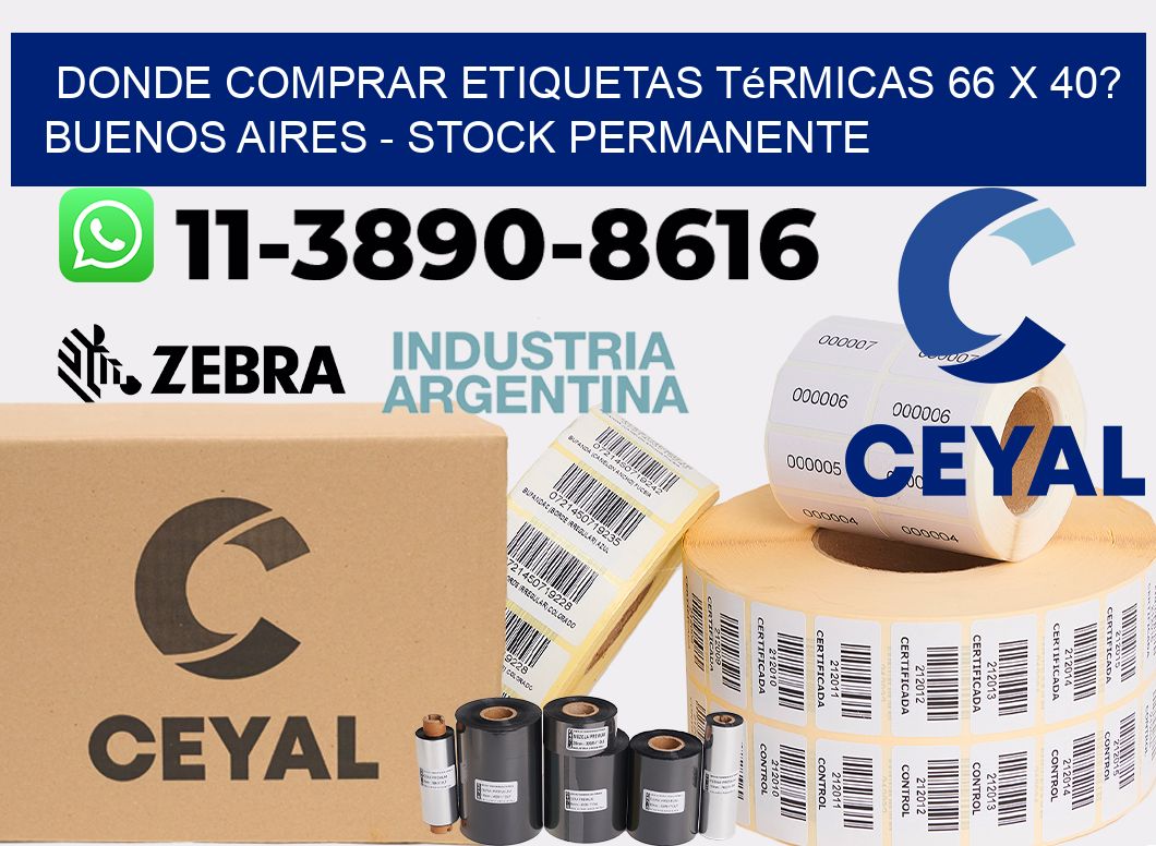Donde Comprar etiquetas térmicas 66 x 40? Buenos Aires - Stock permanente
