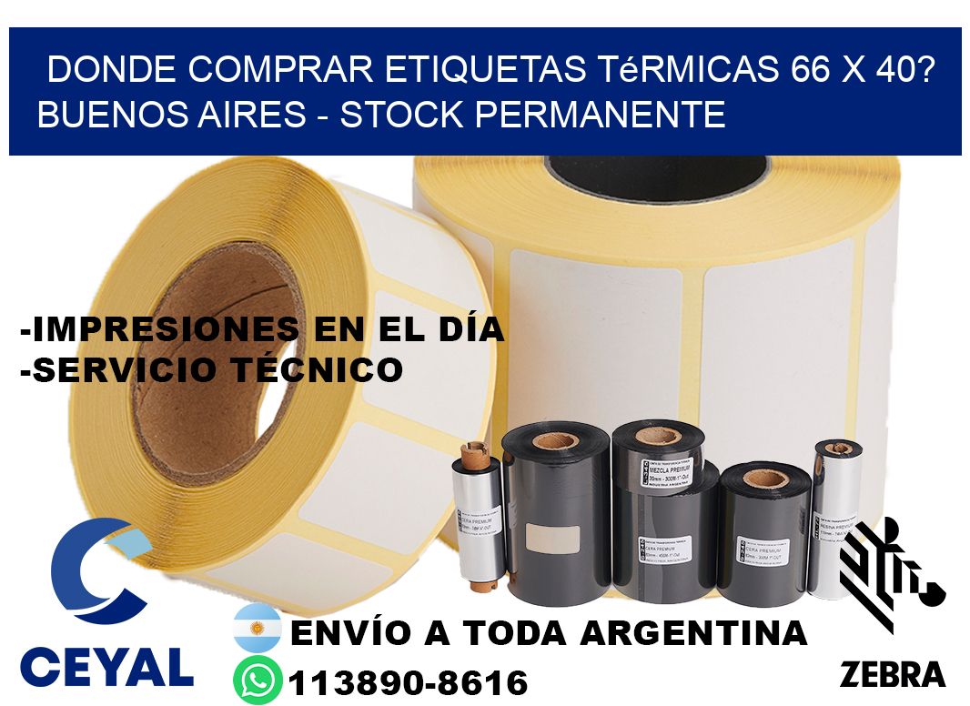 Donde Comprar etiquetas térmicas 66 x 40? Buenos Aires - Stock permanente