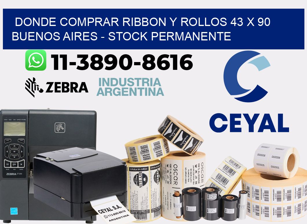 Donde Comprar ribbon y rollos 43 x 90 Buenos Aires - Stock permanente