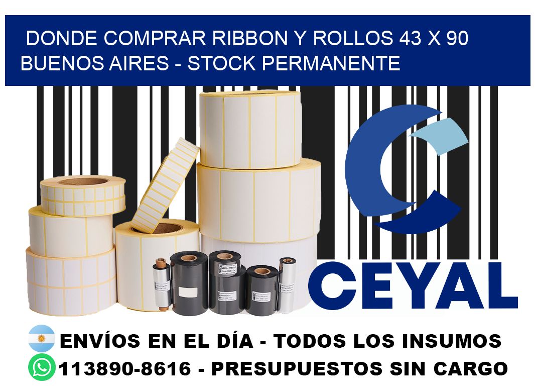 Donde Comprar ribbon y rollos 43 x 90 Buenos Aires - Stock permanente