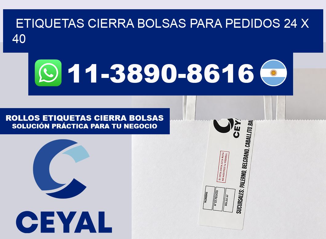 ETIQUETAS CIERRA BOLSAS PARA PEDIDOS 24 x 40