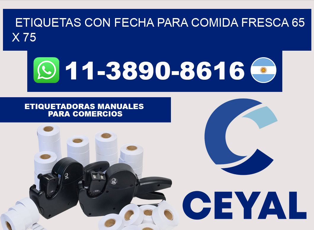 Etiquetas con fecha para comida fresca 65 x 75