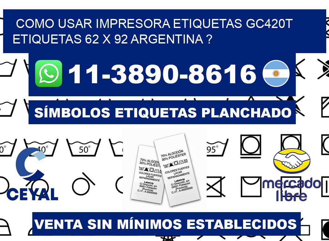 como usar impresora etiquetas gc420t etiquetas 62 x 92 argentina ?