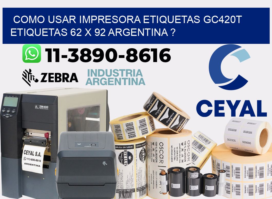 como usar impresora etiquetas gc420t etiquetas 62 x 92 argentina ?