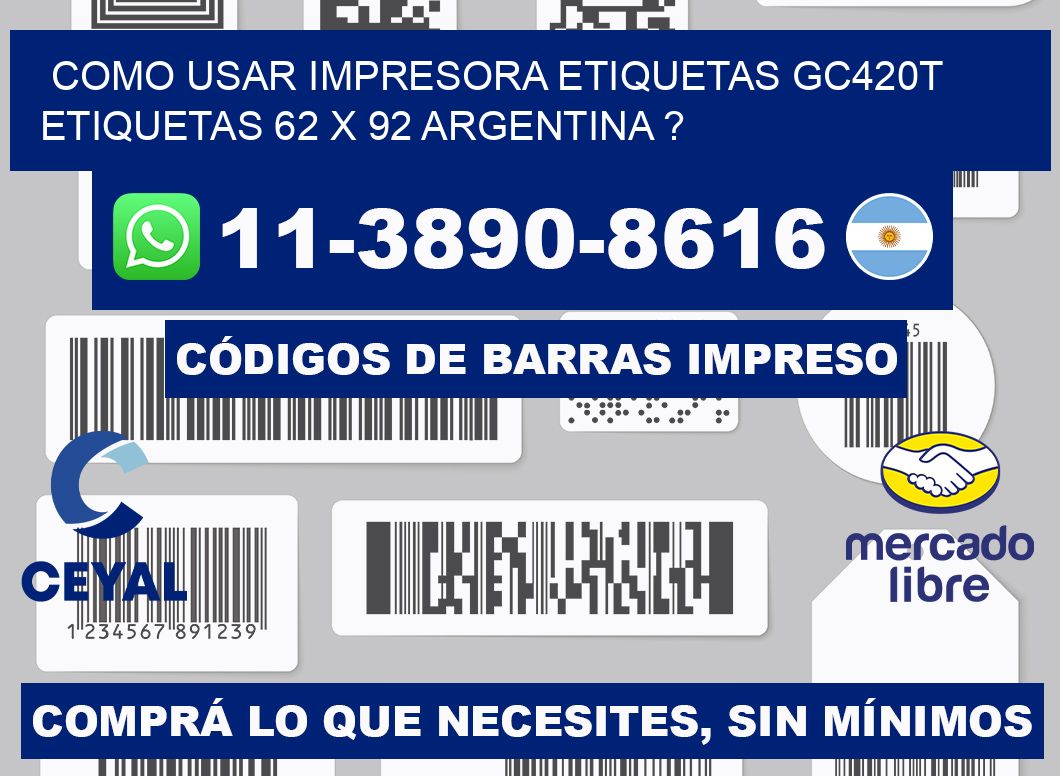 como usar impresora etiquetas gc420t etiquetas 62 x 92 argentina ?
