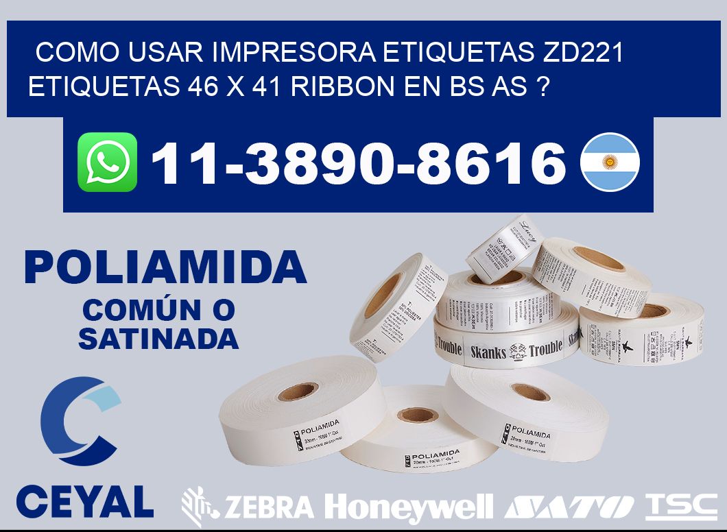 como usar impresora etiquetas zd221 etiquetas 46 x 41 ribbon en BS AS ?