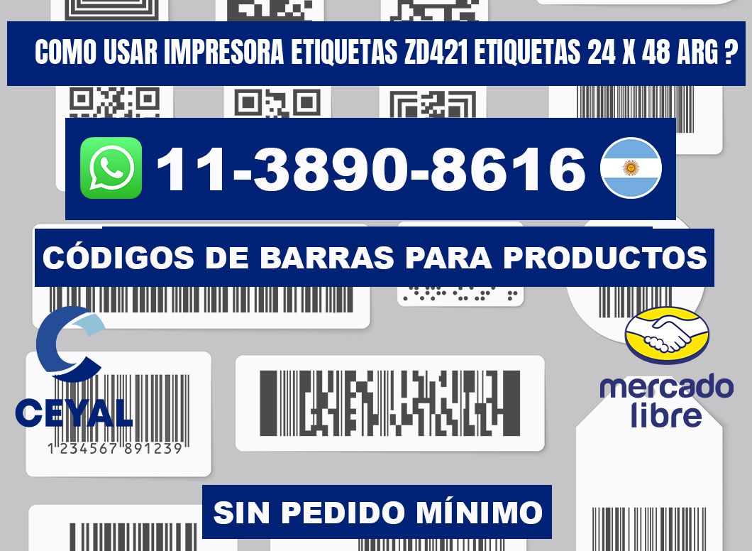 como usar impresora etiquetas zd421 etiquetas 24 x 48 ARG ?