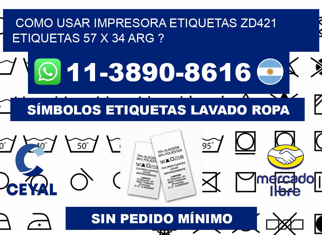 como usar impresora etiquetas zd421 etiquetas 57 x 34 ARG ?
