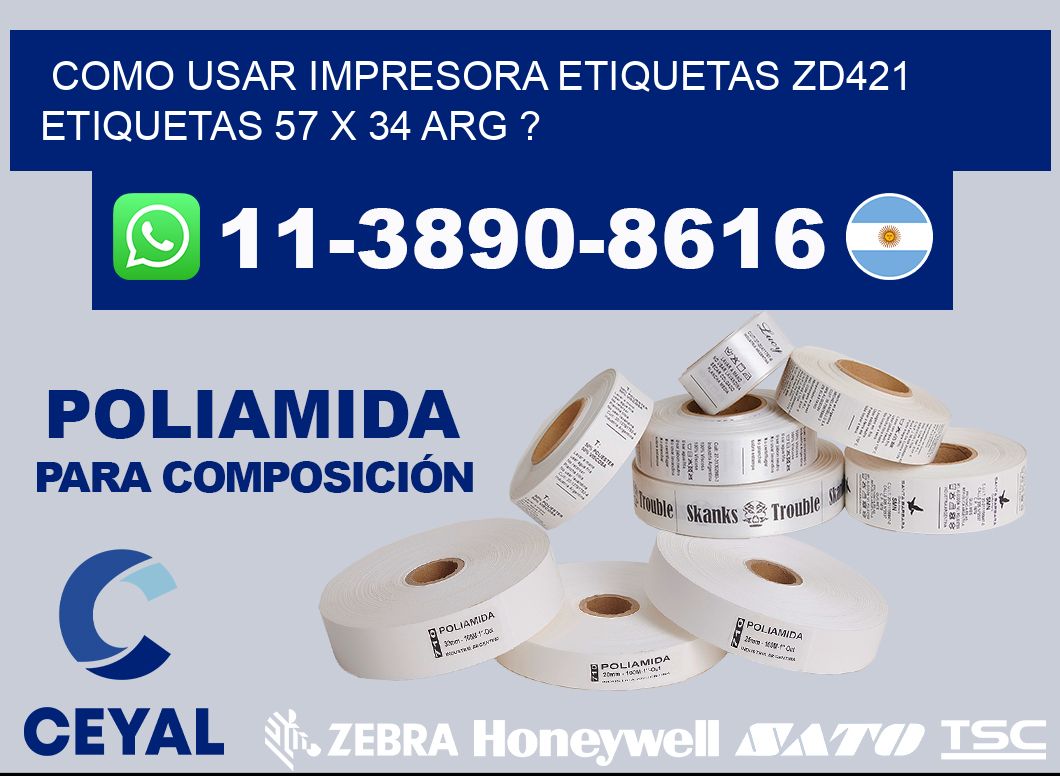 como usar impresora etiquetas zd421 etiquetas 57 x 34 ARG ?