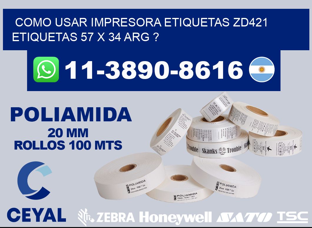 como usar impresora etiquetas zd421 etiquetas 57 x 34 ARG ?