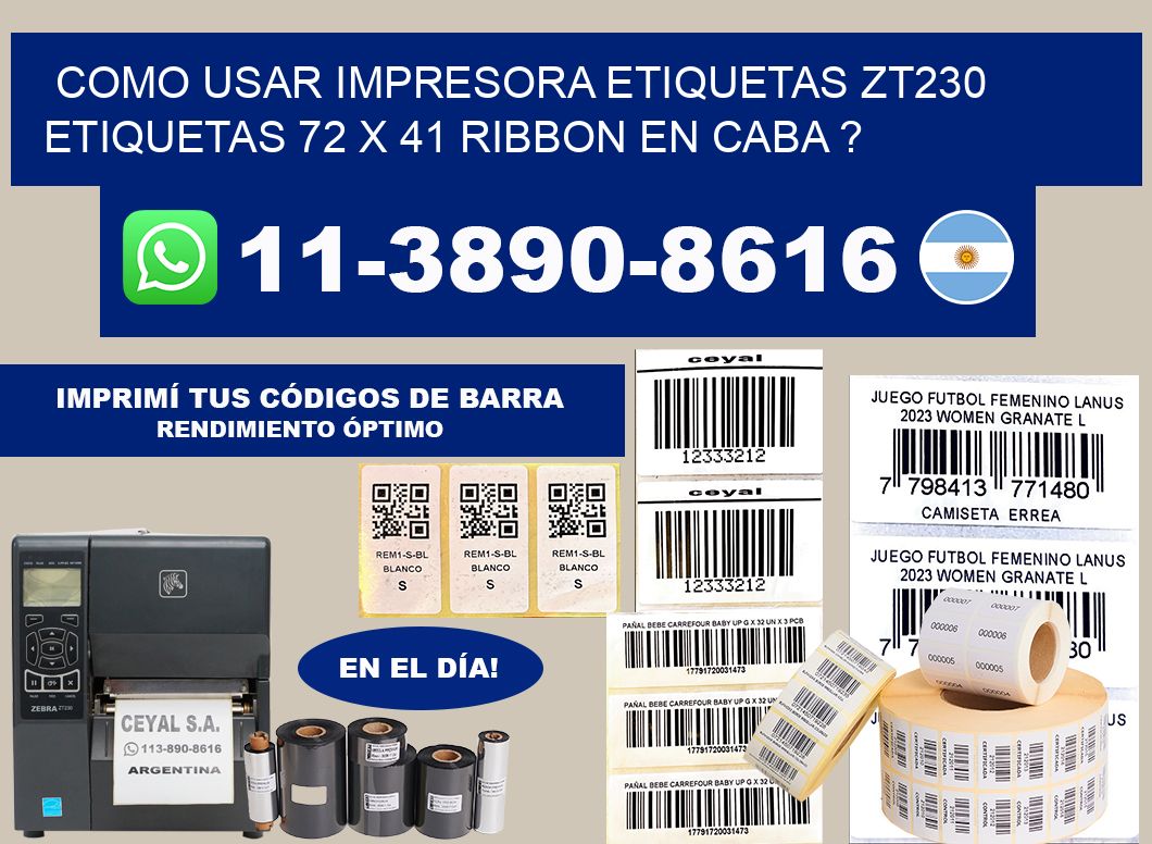 como usar impresora etiquetas zt230 etiquetas 72 x 41 ribbon en CABA ?