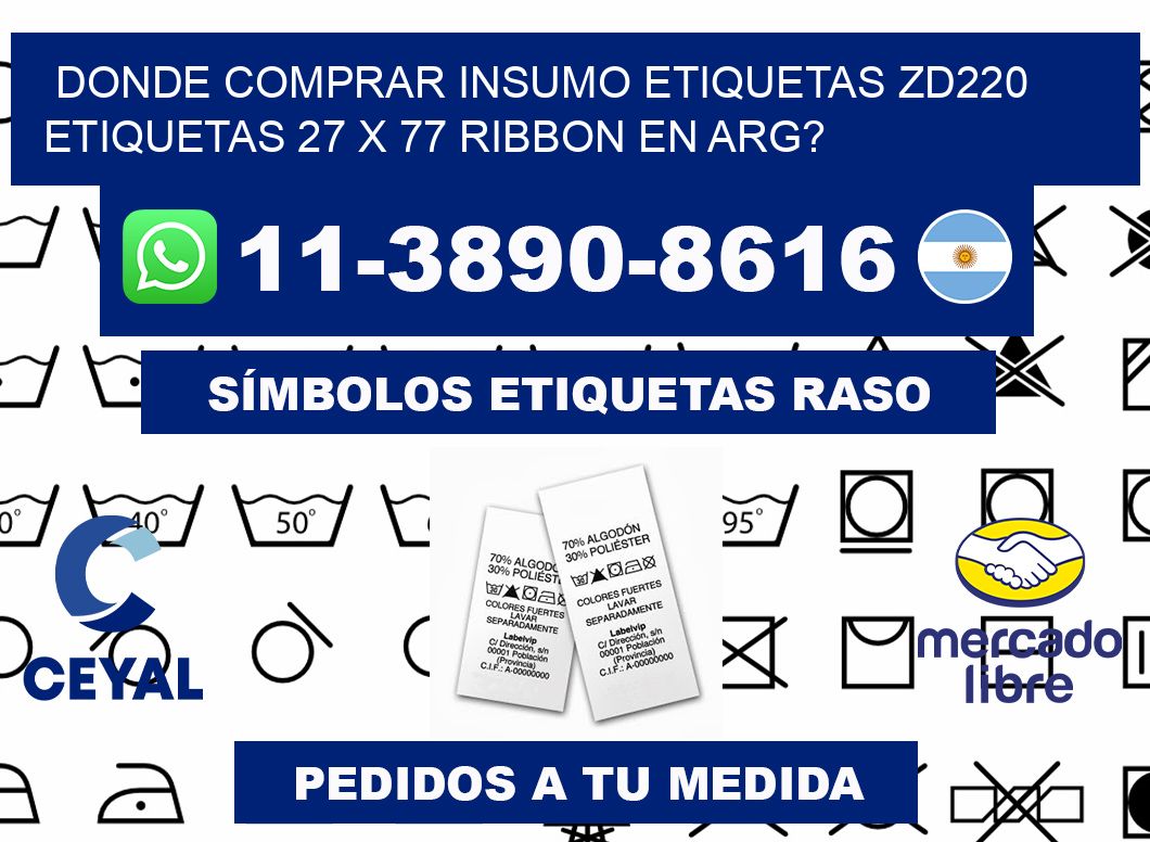 donde comprar insumo etiquetas zd220 etiquetas 27 x 77 ribbon en ARG?