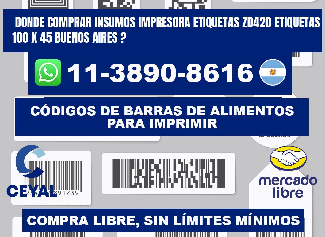 donde comprar insumos impresora etiquetas zd420 etiquetas 100 x 45 Buenos Aires ?