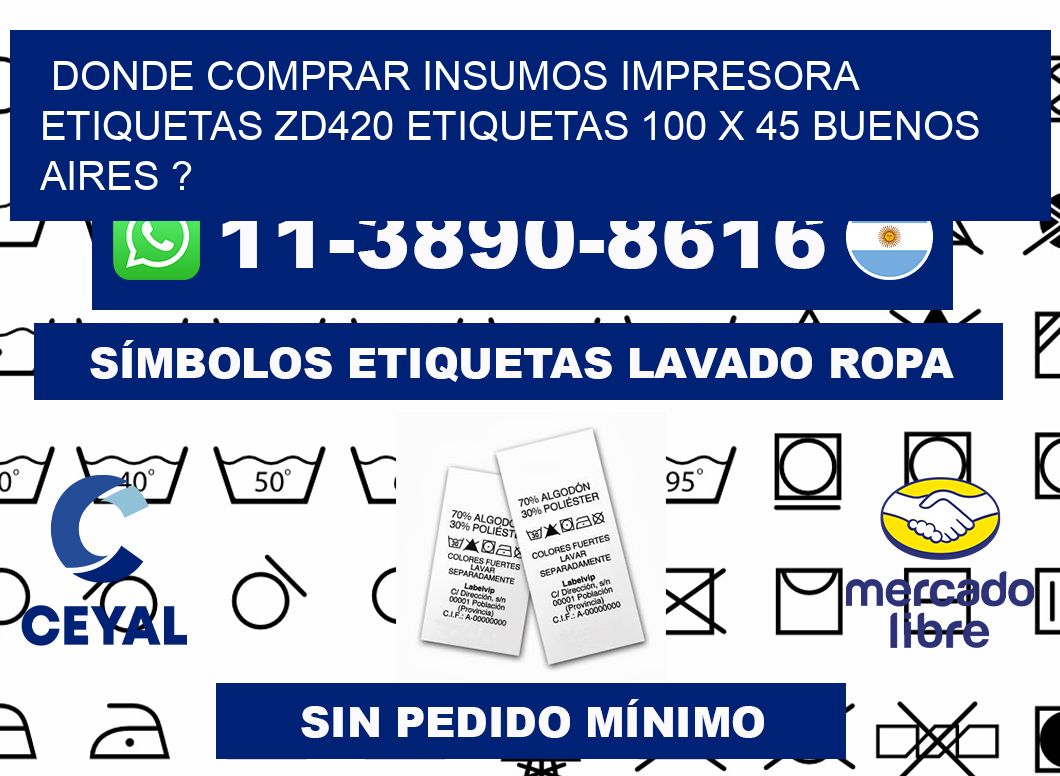 donde comprar insumos impresora etiquetas zd420 etiquetas 100 x 45 Buenos Aires ?