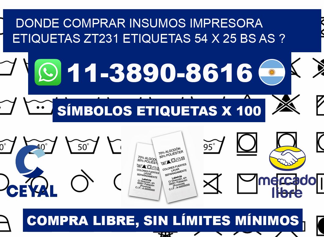 donde comprar insumos impresora etiquetas zt231 etiquetas 54 x 25 BS AS ?