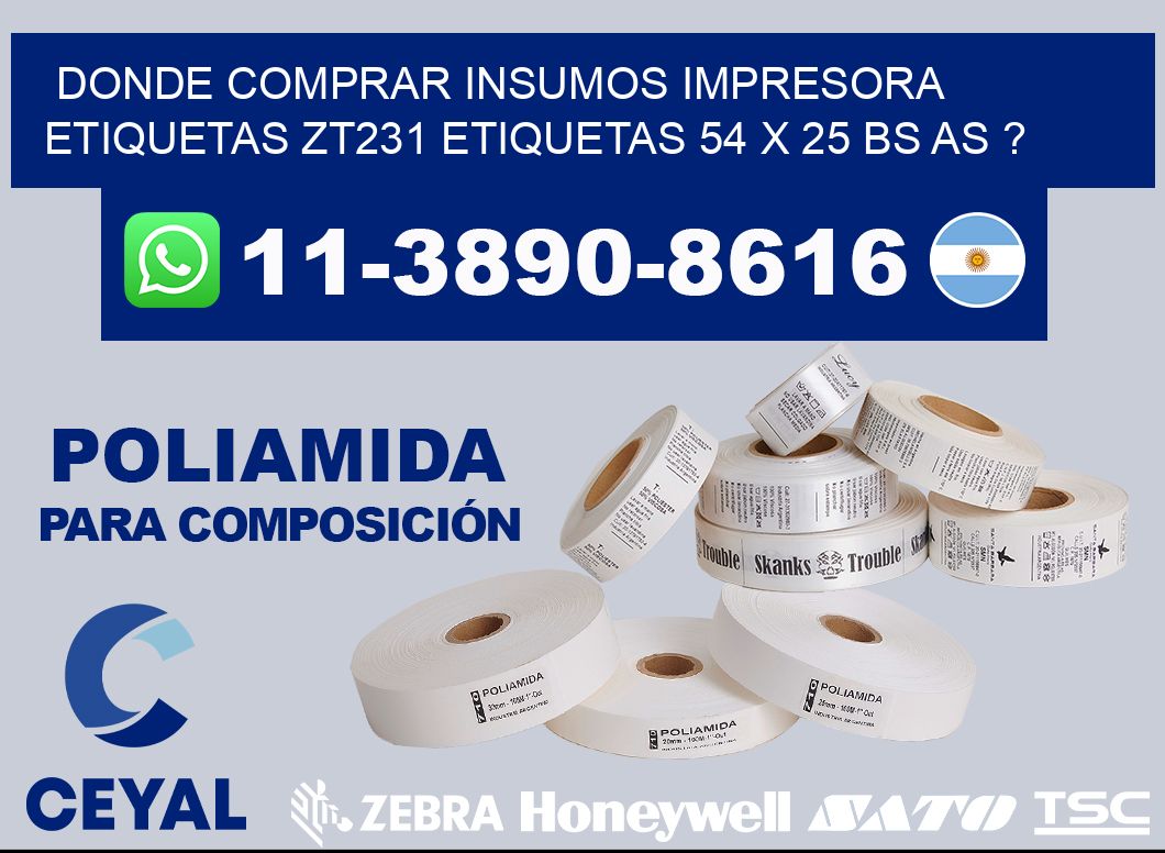 donde comprar insumos impresora etiquetas zt231 etiquetas 54 x 25 BS AS ?