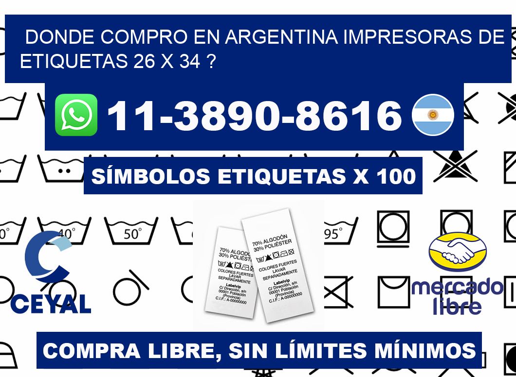 donde compro en argentina impresoras de etiquetas 26 x 34 ?