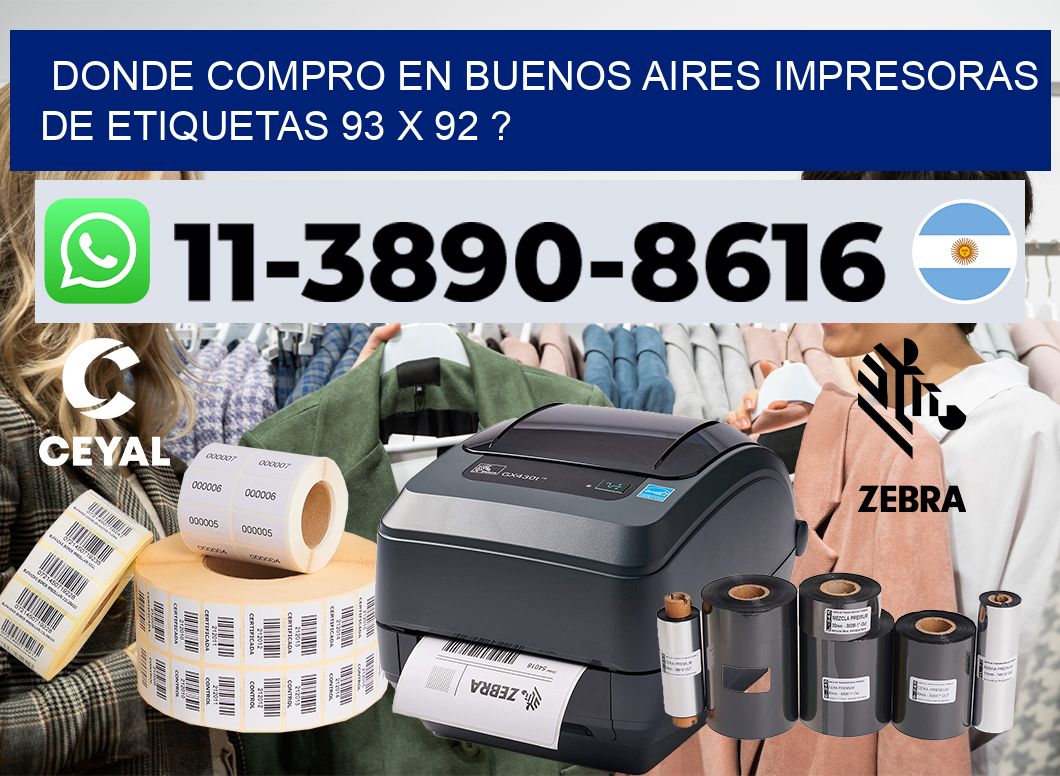 donde compro en buenos aires impresoras de etiquetas 93 x 92 ?