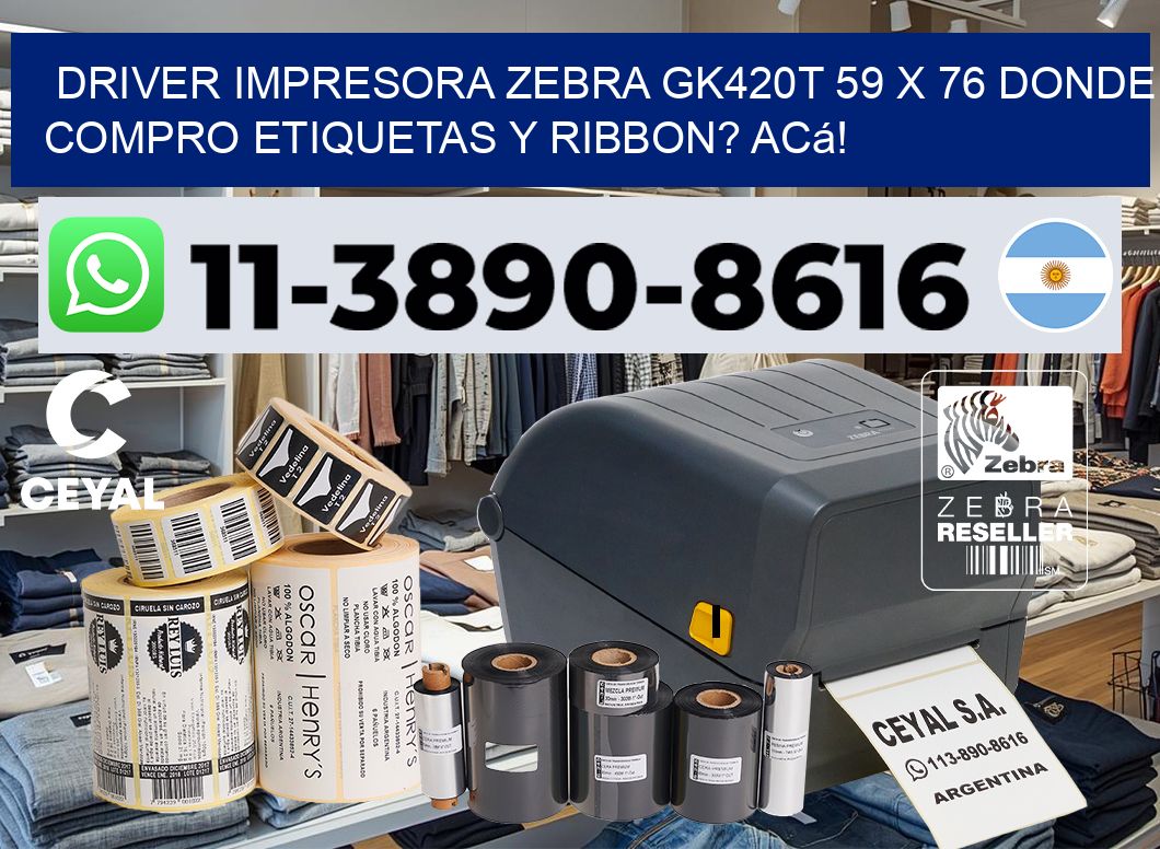 driver impresora zebra gk420t 59 x 76 Donde compro etiquetas y ribbon? Acá!