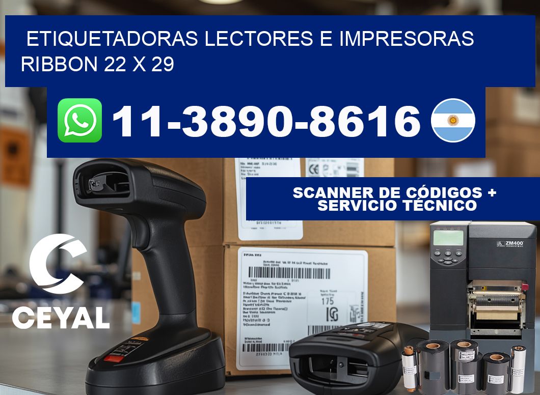 etiquetadoras lectores e impresoras ribbon 22 x 29