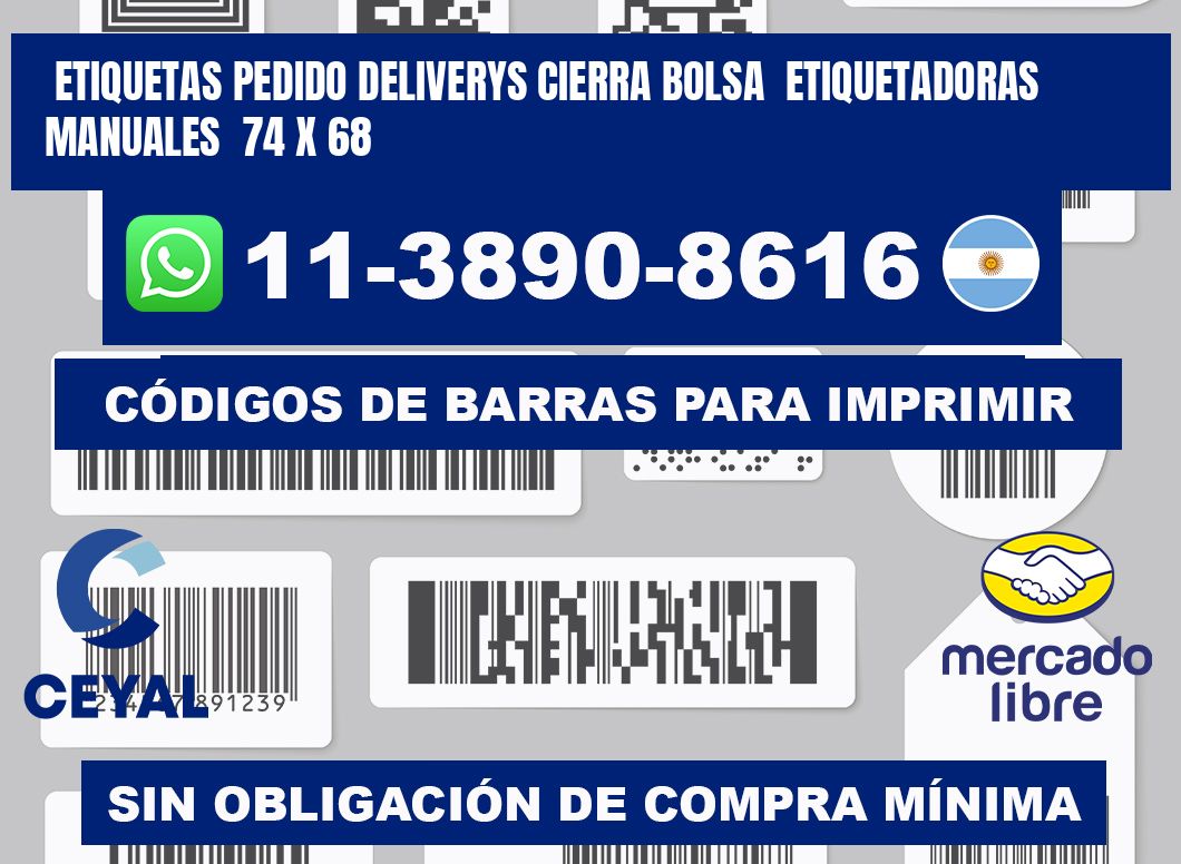 etiquetas pedido deliverys cierra bolsa  Etiquetadoras Manuales  74 x 68