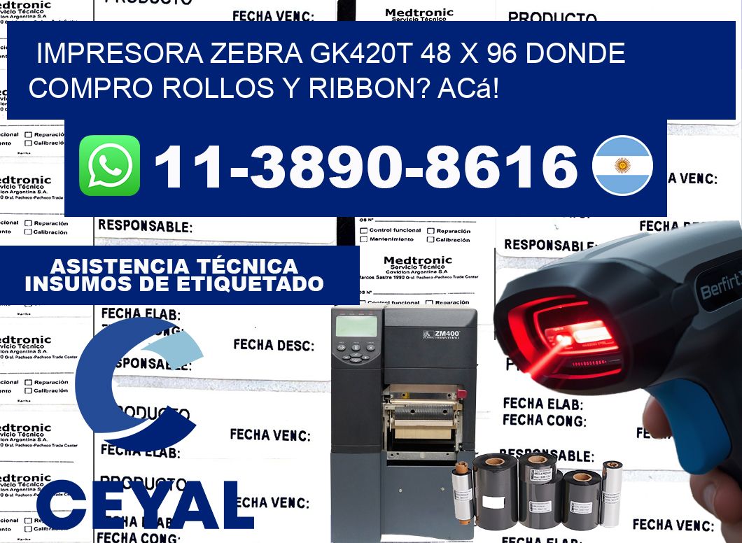 impresora zebra gk420t 48 x 96 Donde compro rollos y ribbon? Acá!
