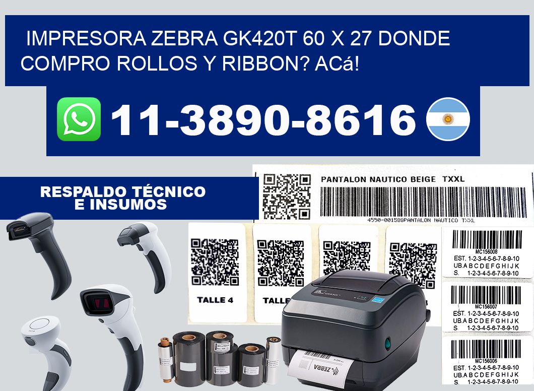 impresora zebra gk420t 60 x 27 Donde compro rollos y ribbon? Acá!