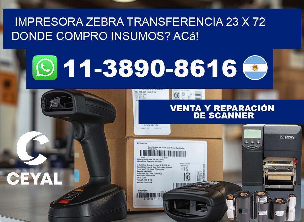 impresora zebra transferencia 23 x 72 Donde compro insumos? Acá!