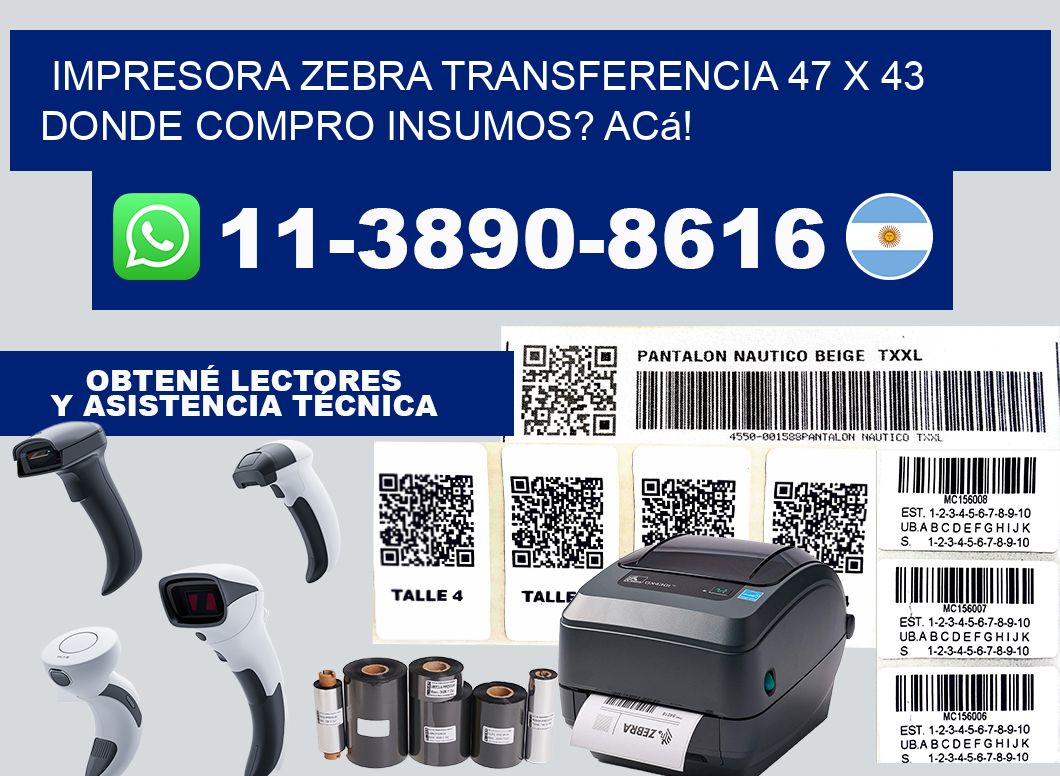 impresora zebra transferencia 47 x 43 Donde compro insumos? Acá!