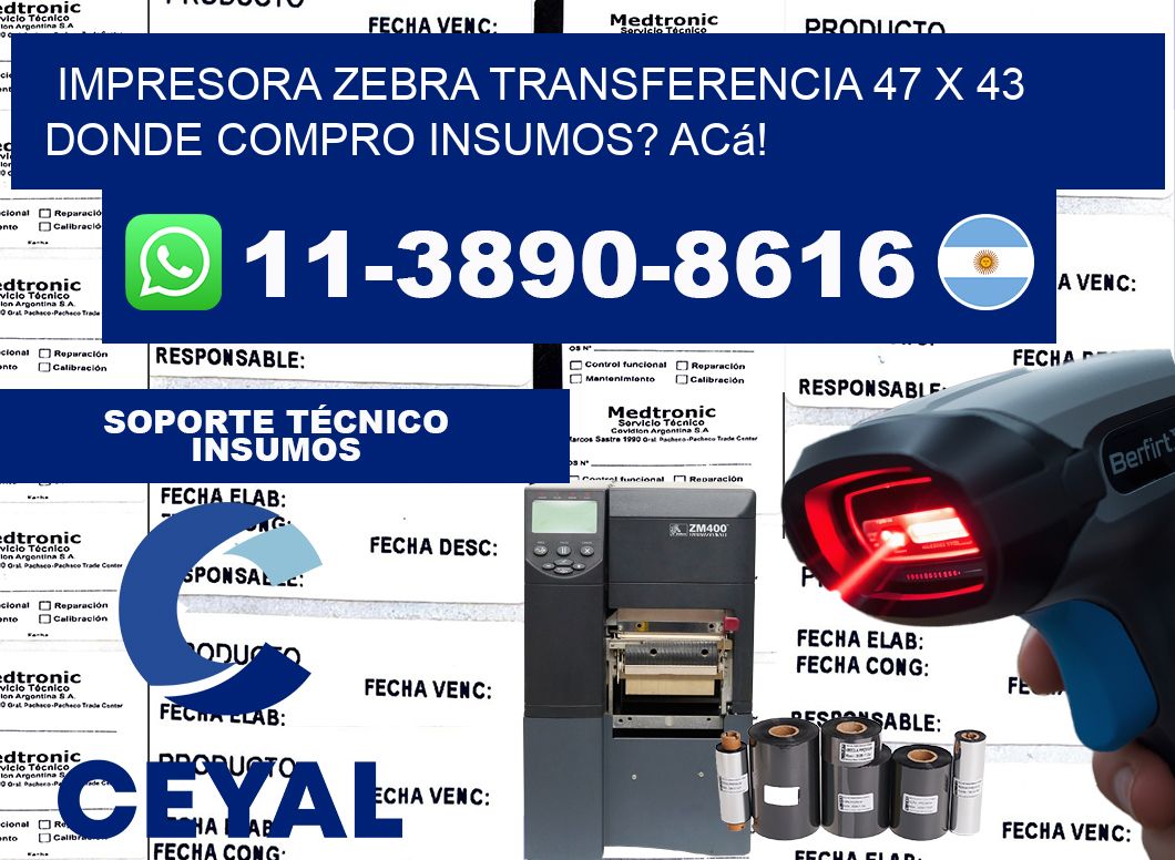 impresora zebra transferencia 47 x 43 Donde compro insumos? Acá!