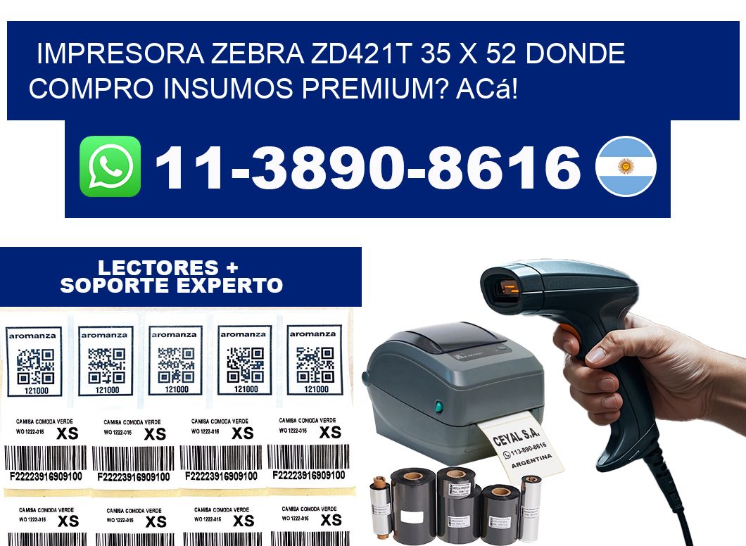 impresora zebra zd421t 35 x 52 Donde compro insumos premium? Acá!