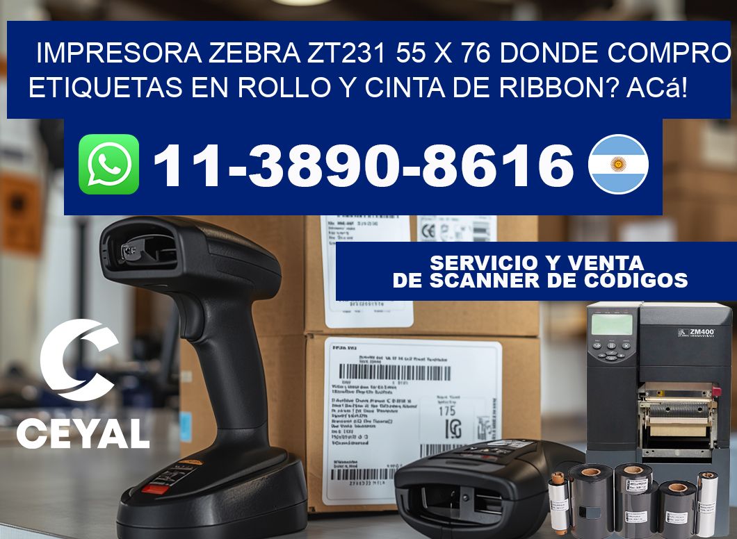 impresora zebra zt231 55 x 76 Donde compro etiquetas en rollo y cinta de ribbon? Acá!