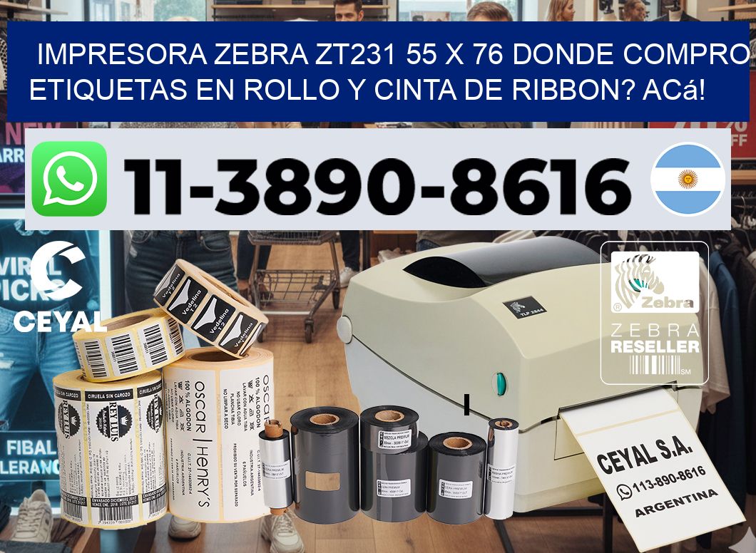 impresora zebra zt231 55 x 76 Donde compro etiquetas en rollo y cinta de ribbon? Acá!