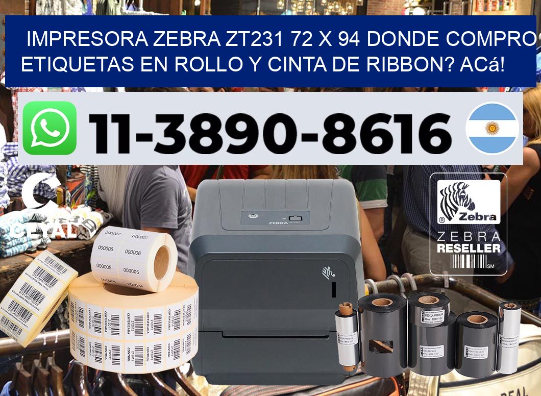 impresora zebra zt231 72 x 94 Donde compro etiquetas en rollo y cinta de ribbon? Acá!