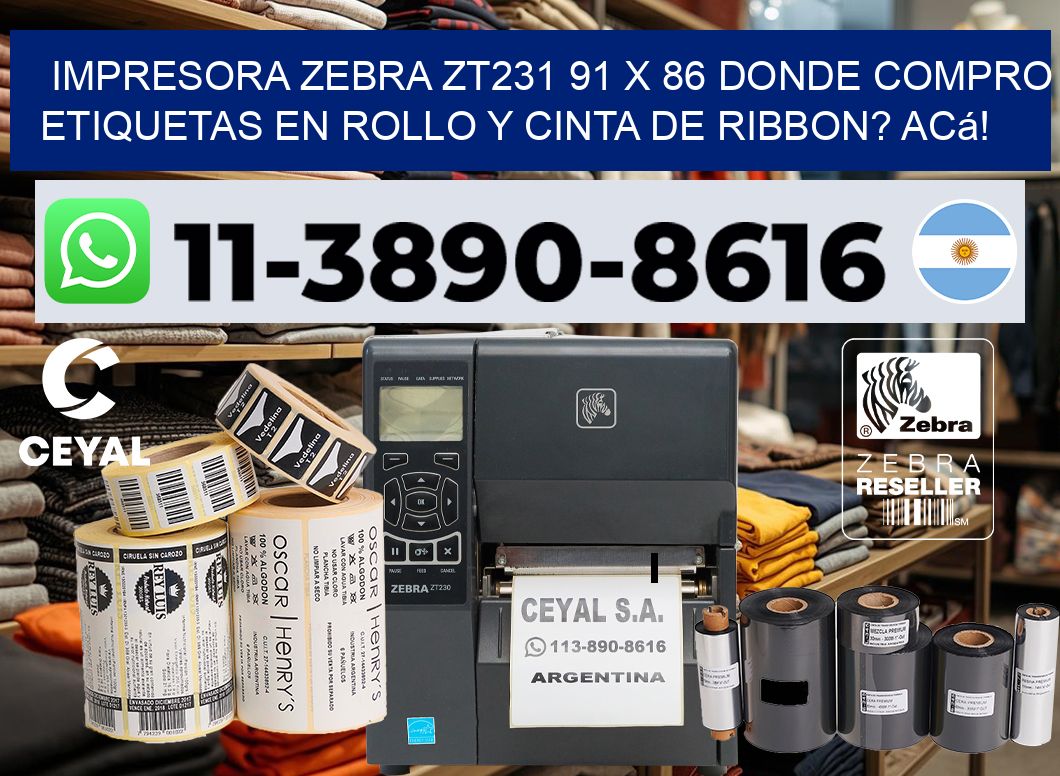 impresora zebra zt231 91 x 86 Donde compro etiquetas en rollo y cinta de ribbon? Acá!