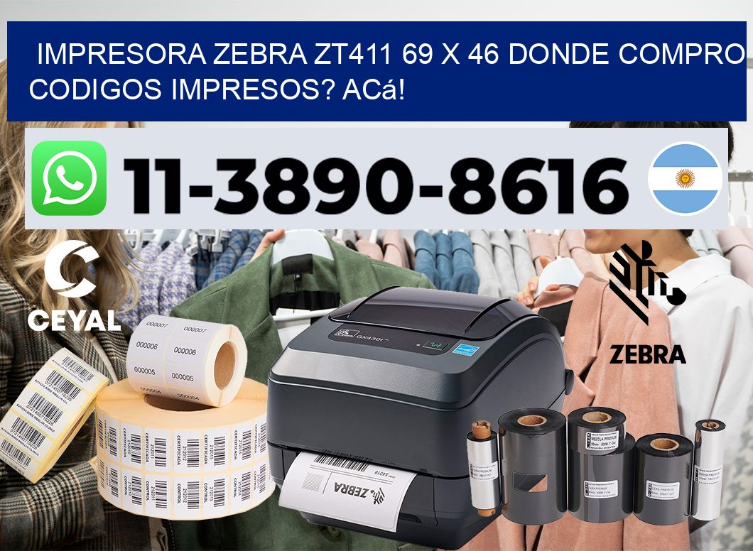 impresora zebra zt411 69 x 46 Donde compro codigos impresos? Acá!