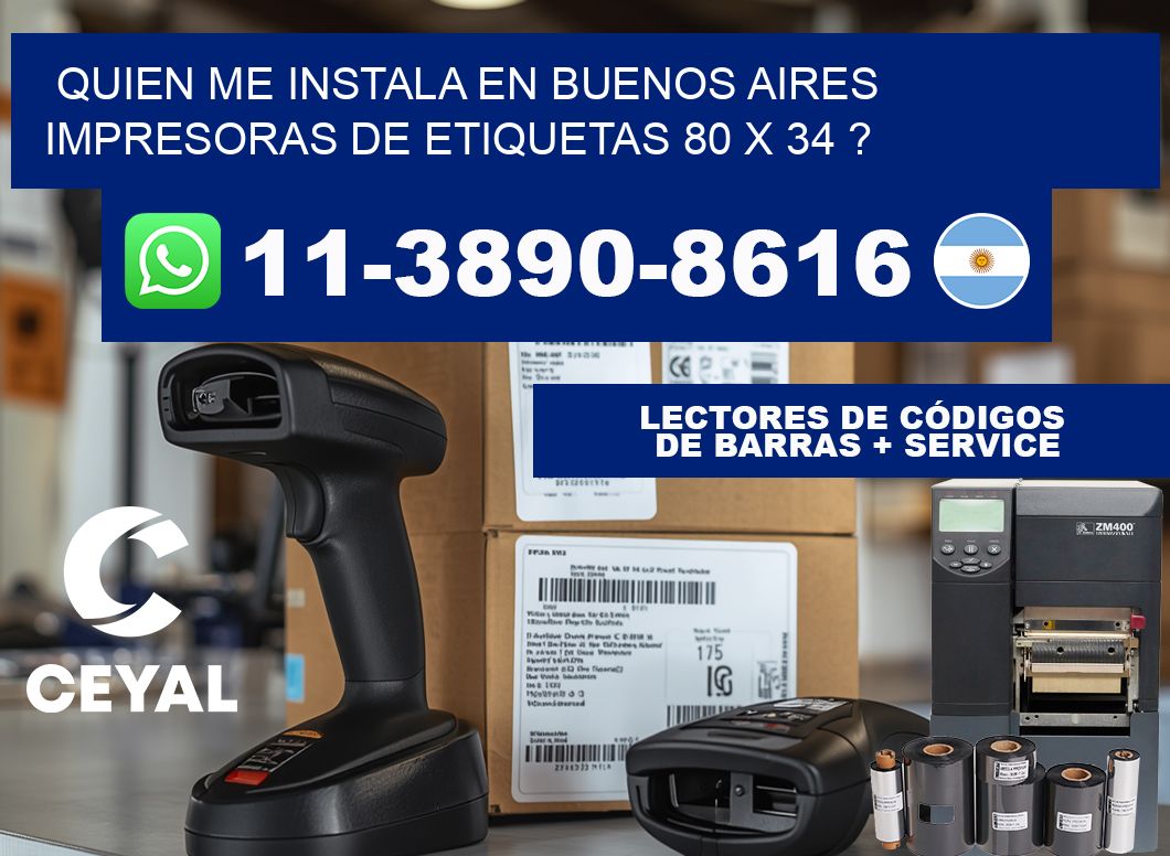 quien me instala en buenos aires impresoras de etiquetas 80 x 34 ?